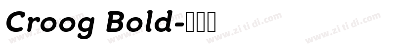 Croog Bold字体转换